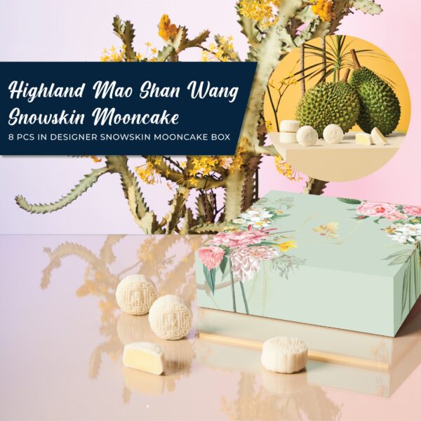 Highland Mao Shan Wang Snowskin Mooncake